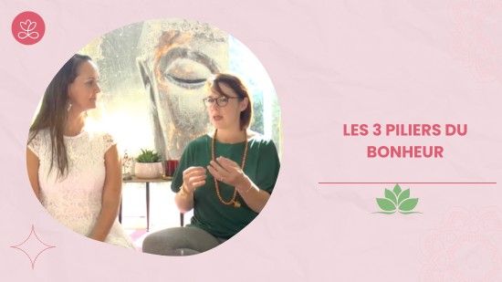Jour 16 - Les 3 piliers du bonheur